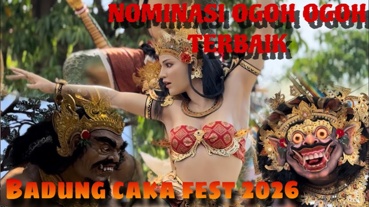 OGOH-OGOH TERBAIK BADUNG CAKA FEST 2026 |PUSPEM BADUNG