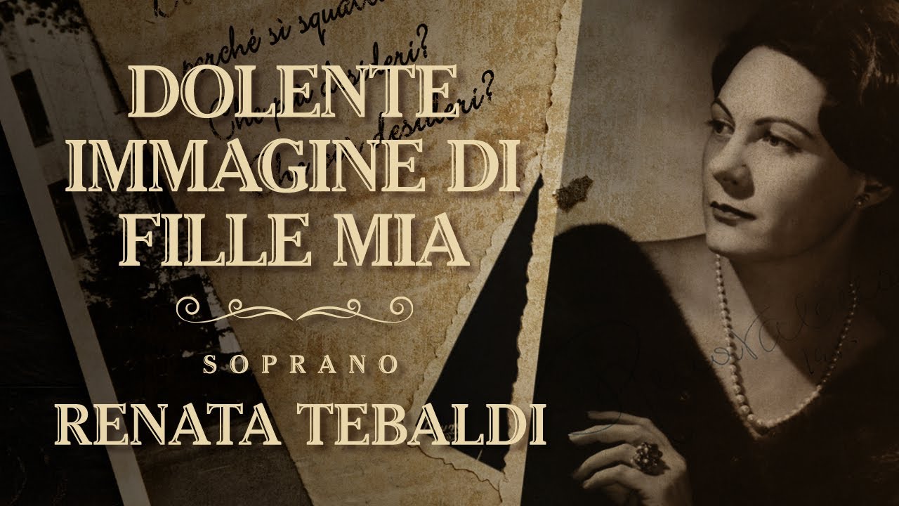Dolente immagine di Fille mia (비가), Soprano Renata Tebaldi - 소프라노 레나타 테발디