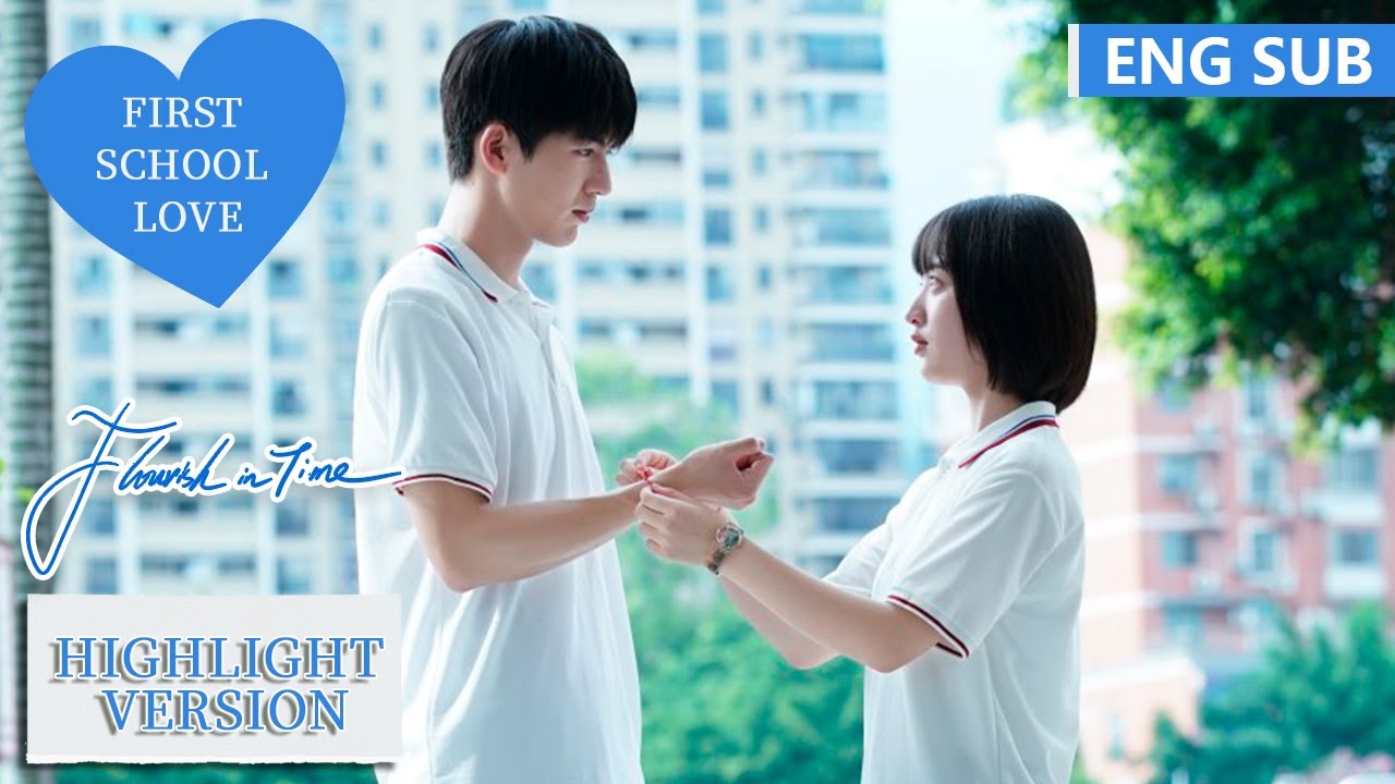 ENG SUB《我和我的时光少年 Flourish in Time》高光合集 Highlight Version 初恋！优秀的学生爱上了一个轻浮的女孩！| 腾讯视频-青春剧场