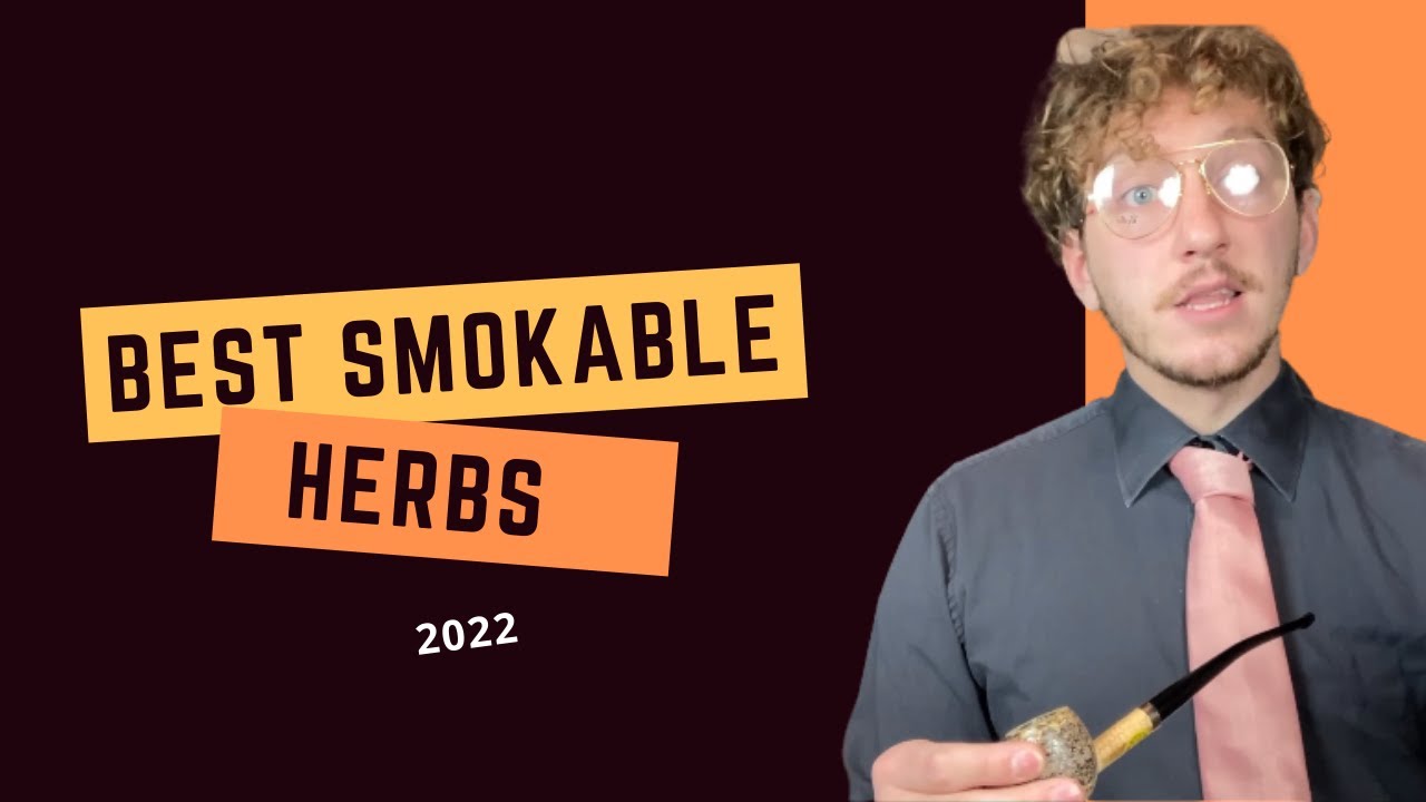 BEST SMOKABLE HERBS - HERBAL SMOKE BLENDS - Legal Herbs