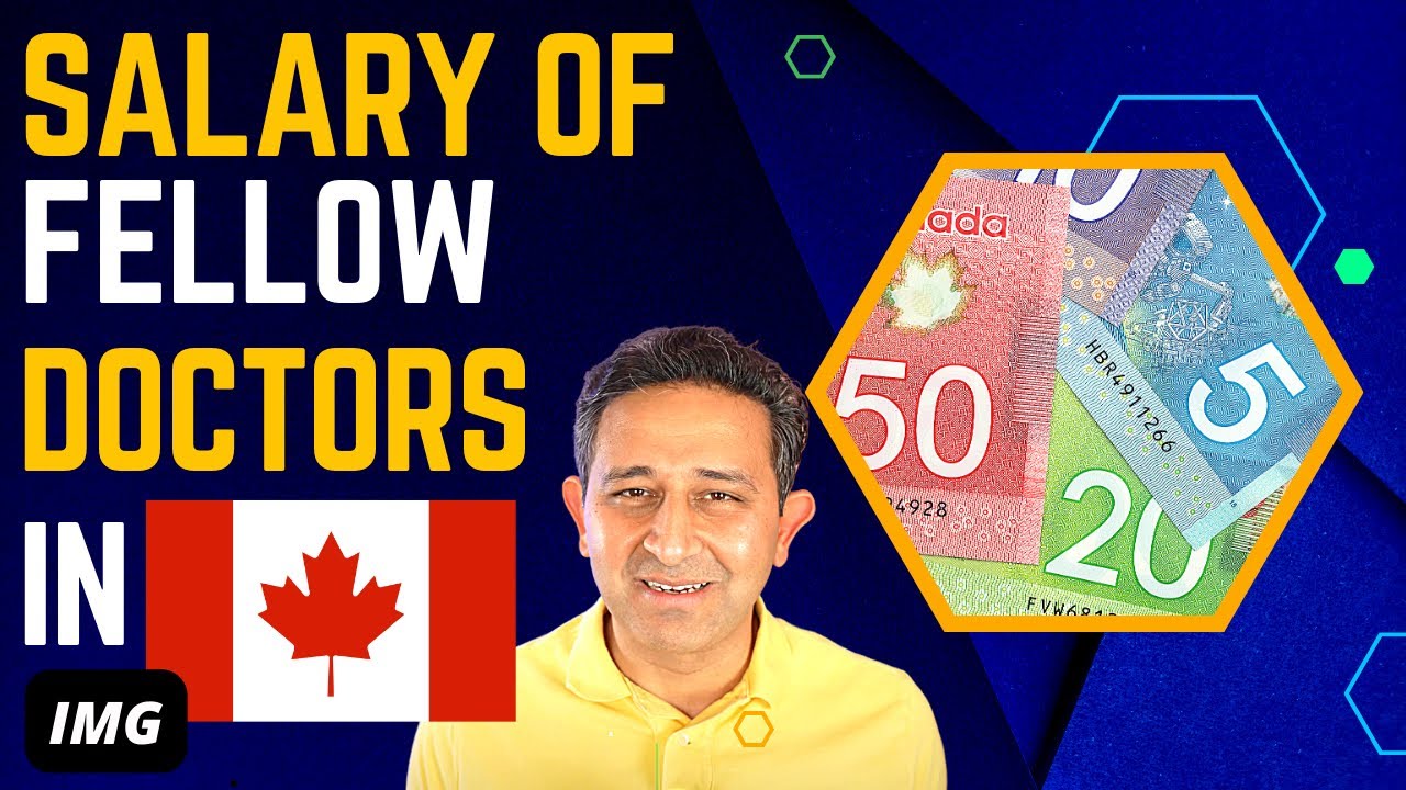 How Much Money Do Doctors Make in Canada During Fellowship?