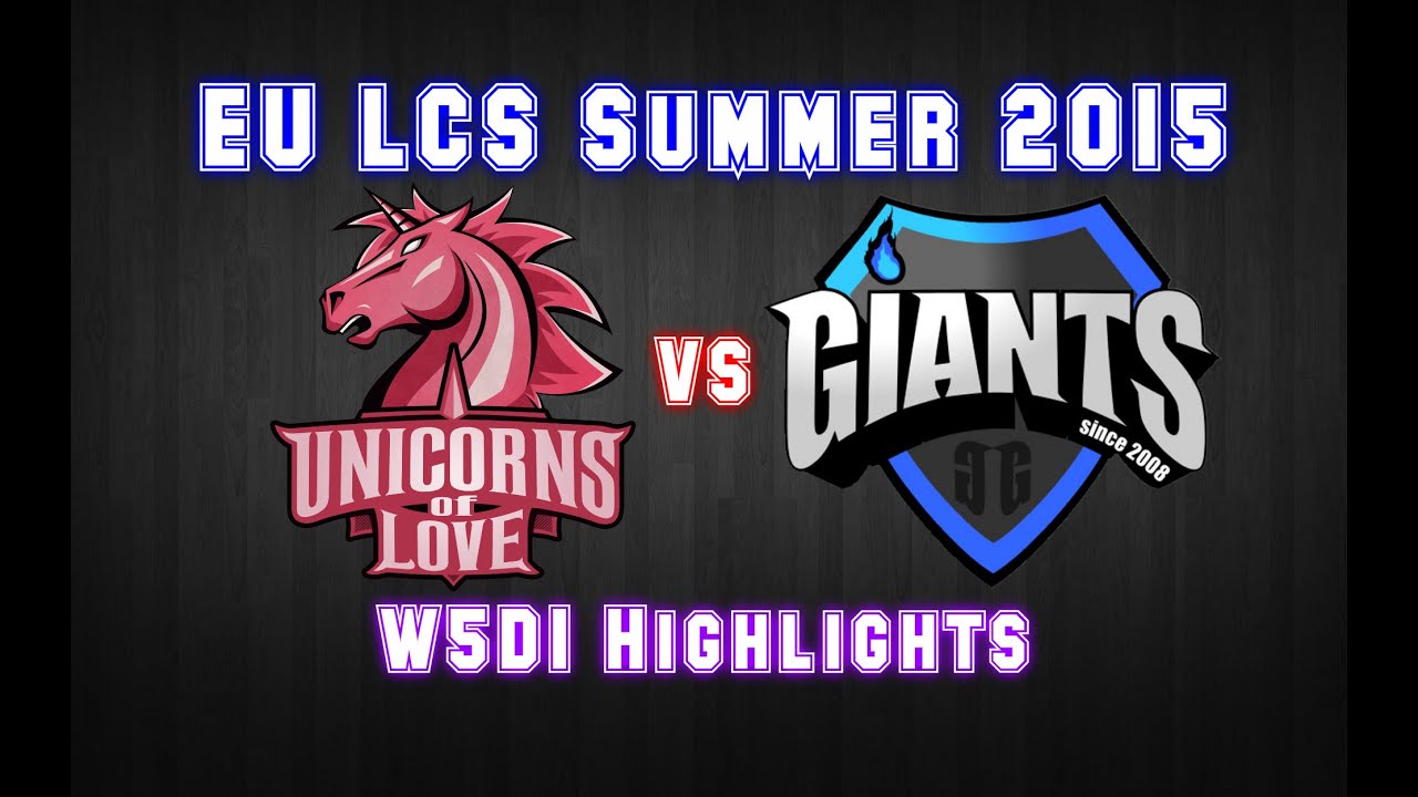 Unicorns of Love vs Giants Gaming - HIGHLIGHTS - EU LCS Summer 2015 - W5D1 - League of Legends