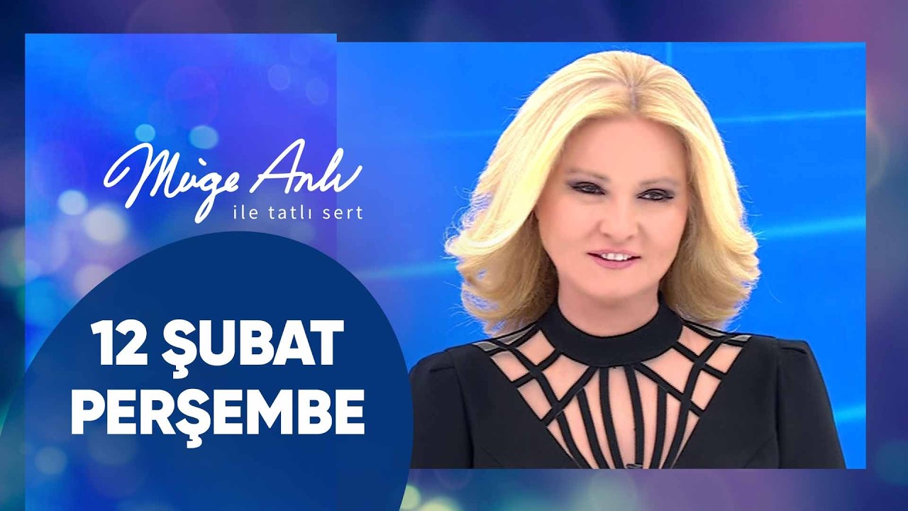Müge Anlı ile Tatlı Sert | 12 Şubat 2026 Perşembe - 18. Sezon