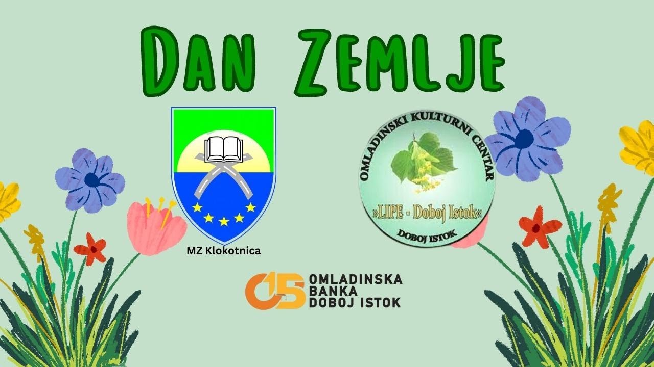 Dan planete Zemlje | Earth day // Klokotnica, Doboj Istok