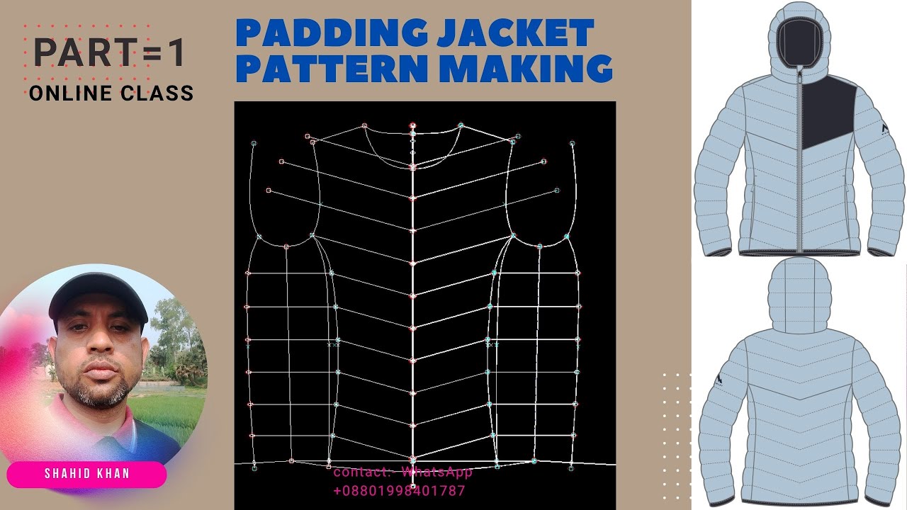 PADDING JACKET PATTERN MAKING ( ONLINE CLASS ) PART=1