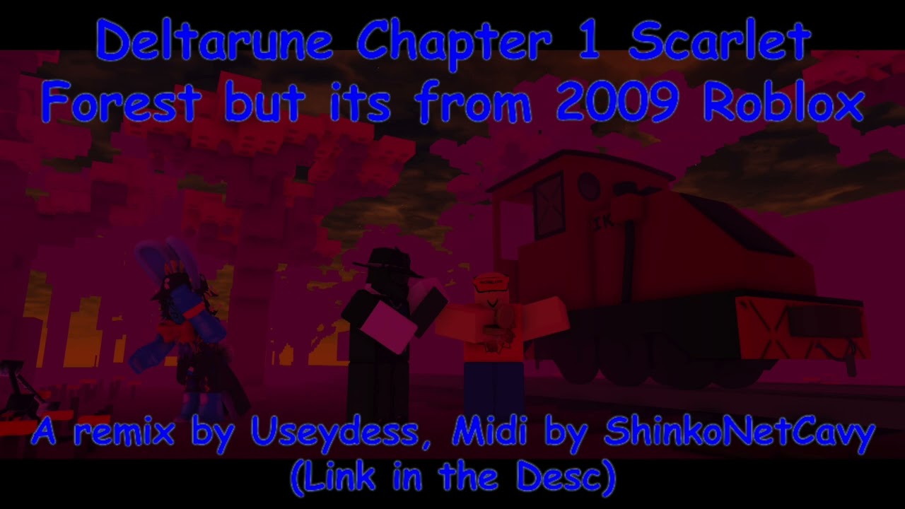 Deltarune Chapter 1: Scarlet Forest but its from 2009 Roblox