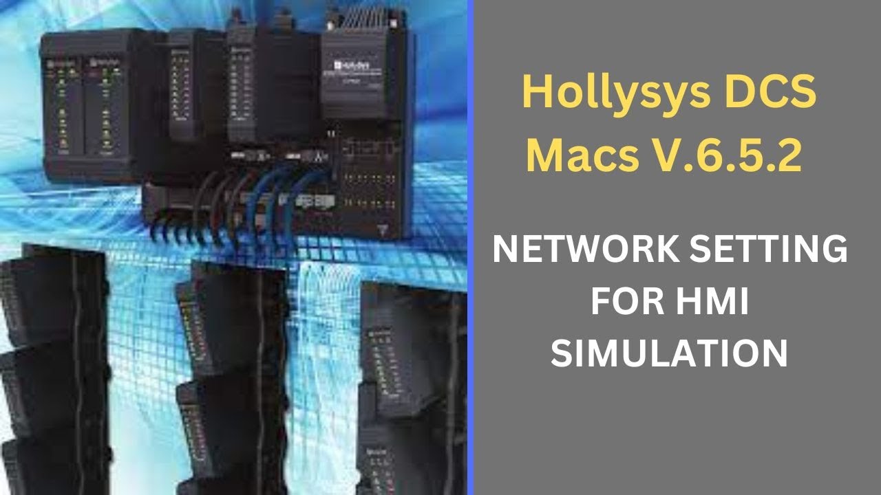 HollySys Macs DCS HMI Simulation Network Setting