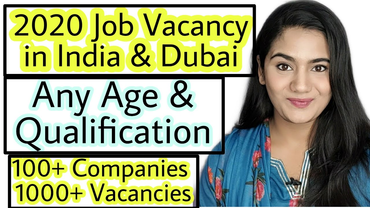 Dubai Jobs 2020 For Indian Fresher & Experienced Men & Women | All Age & Qualification can apply