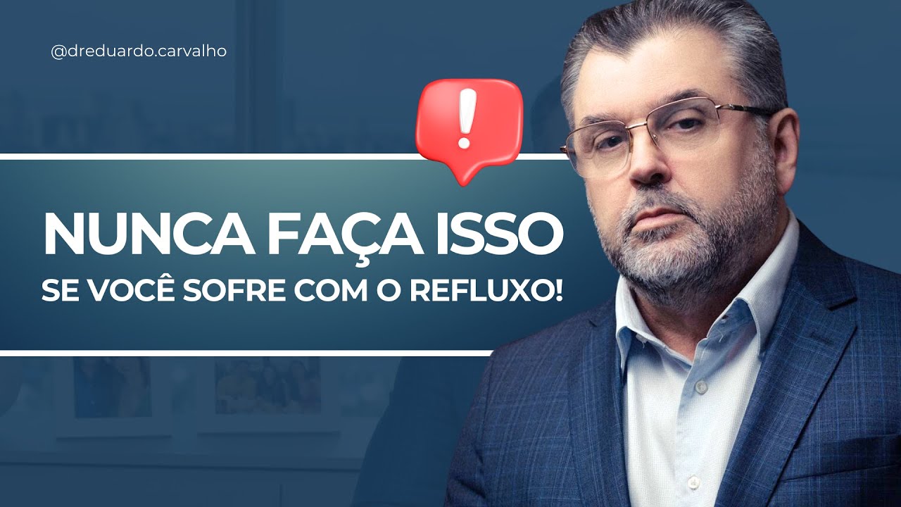 NUNCA FAÇA ISSO SE VOCÊ SOFRE COM REFLUXO GASTROESOFÁGICO!!