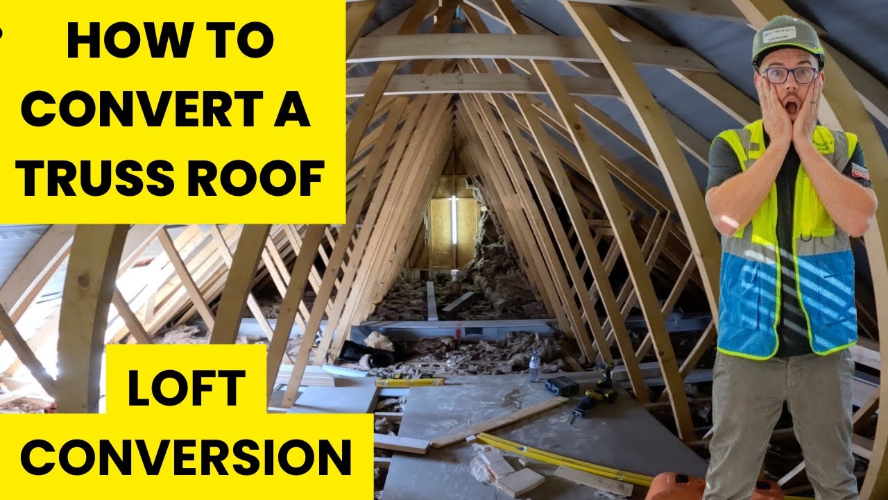How To Convert A Truss Roof Into A Loft Conversion!