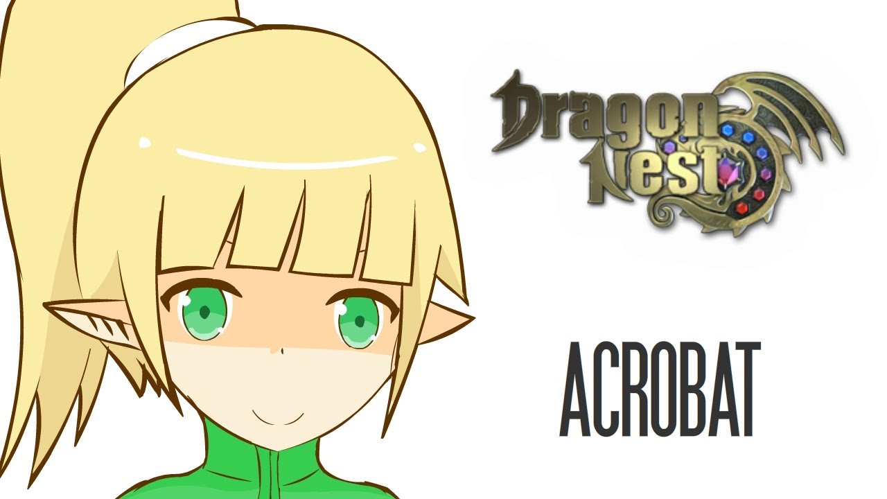 Dragon Nest in a Nutshell 3 - Acrobat