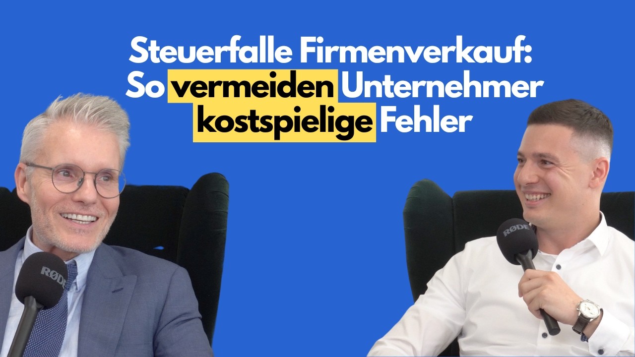 Steuerfalle Firmenverkauf: So vermeiden Unternehmer kostspielige Fehler