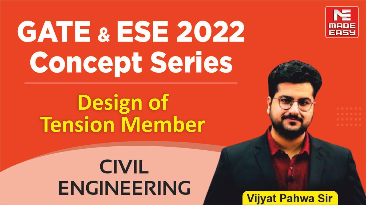 GATE & ESE 2022 Concept Series | Design Of Tension Member | CE | By Vijyat Pahwa Sir | MADE EASY
