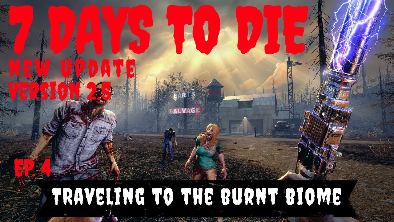7 Days to Die 2.5 Update Navezgane Map ~ Ep. 4 ~ Time To Go See Trader Jen