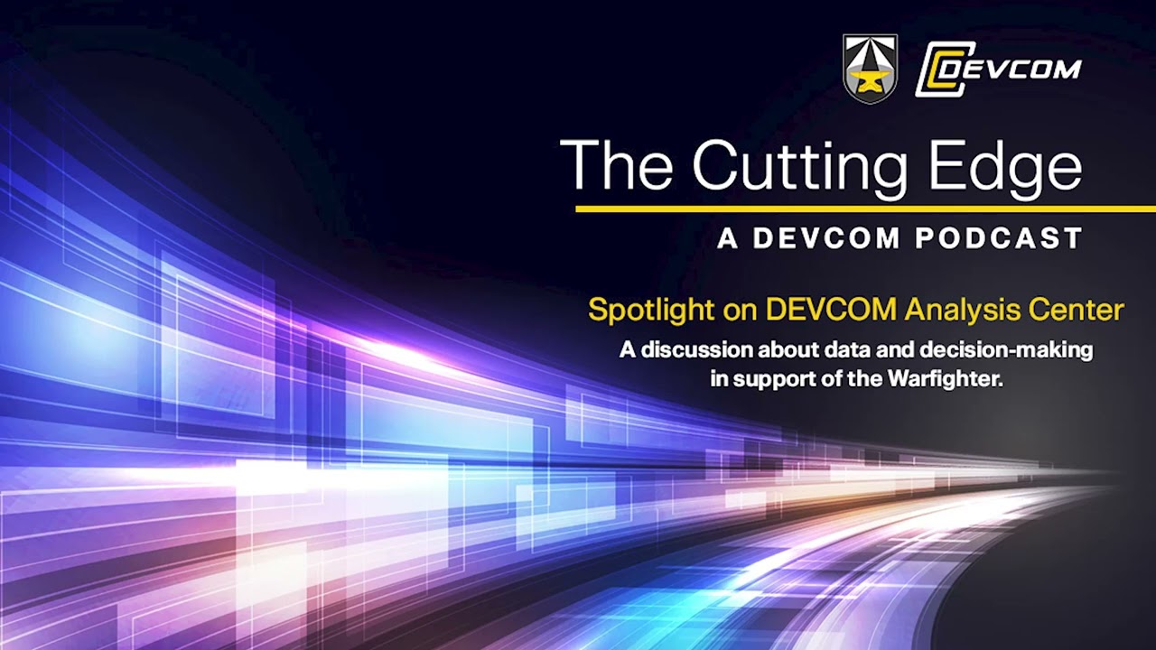 The Cutting Edge | DEVCOM Analysis Center: Data-Driven Decision Making