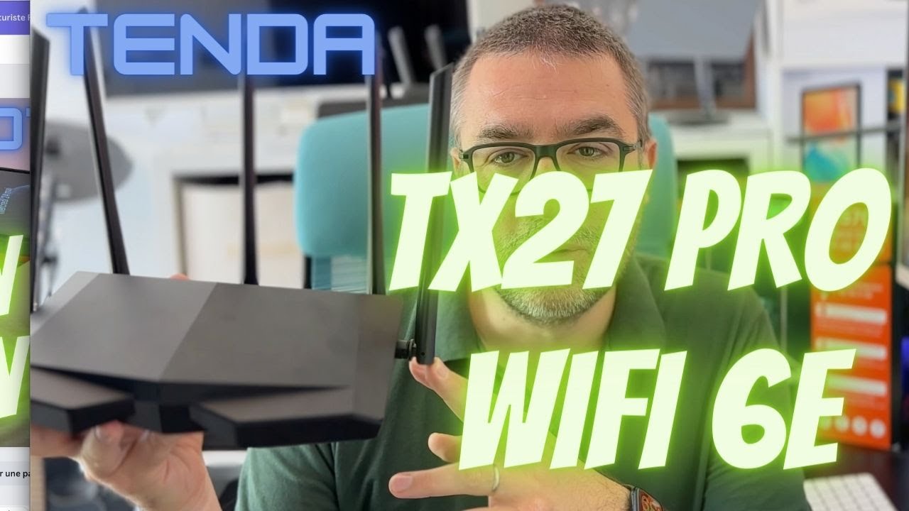 ROUTEUR WIFI 6E ! Triple bande : TENDA TX27 PRO ... Alors c'est rapide?