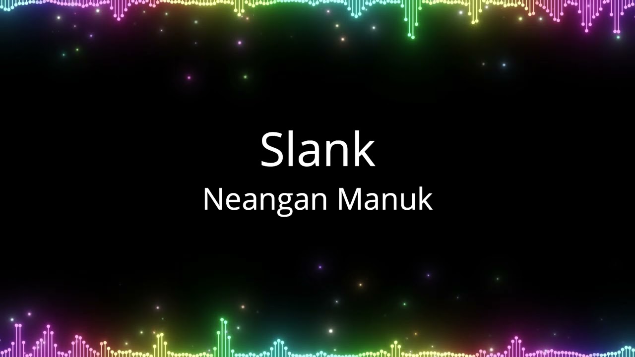 Slank - Neangan Manuk