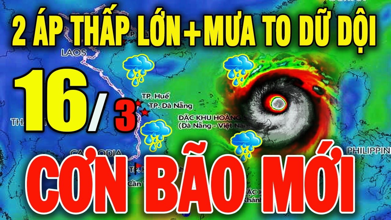🔴[Trực Tiếp] TIN BÃO KHẨN 16/3: Áp thấp , gió mạnh,mưa rét diện rộng#baoso1 #thoitiet