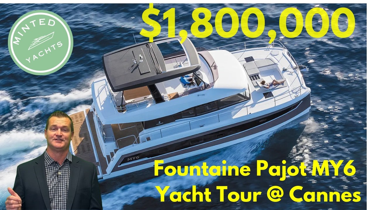 $1,800,000 Yacht Tour, 2025 Fountaine Pajot MY6 Power Catamaran Tour Cannes YachtSpecsDirect.com