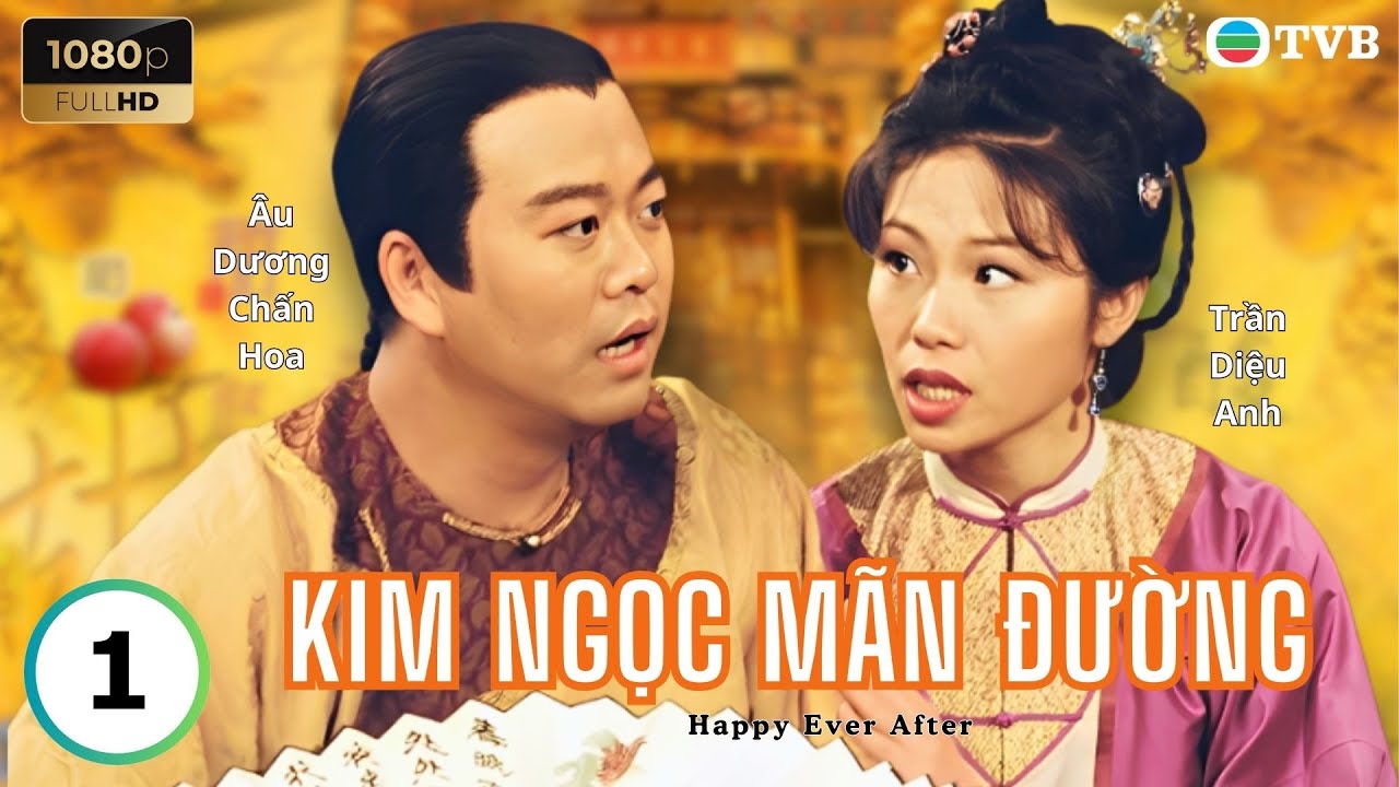 Phim TVB lồng tiếng Kim Ngọc Mãn Đường 1/40 | Âu Dương Chấn Hoa, Trần Diệu Anh, Giang Hoa | 1999