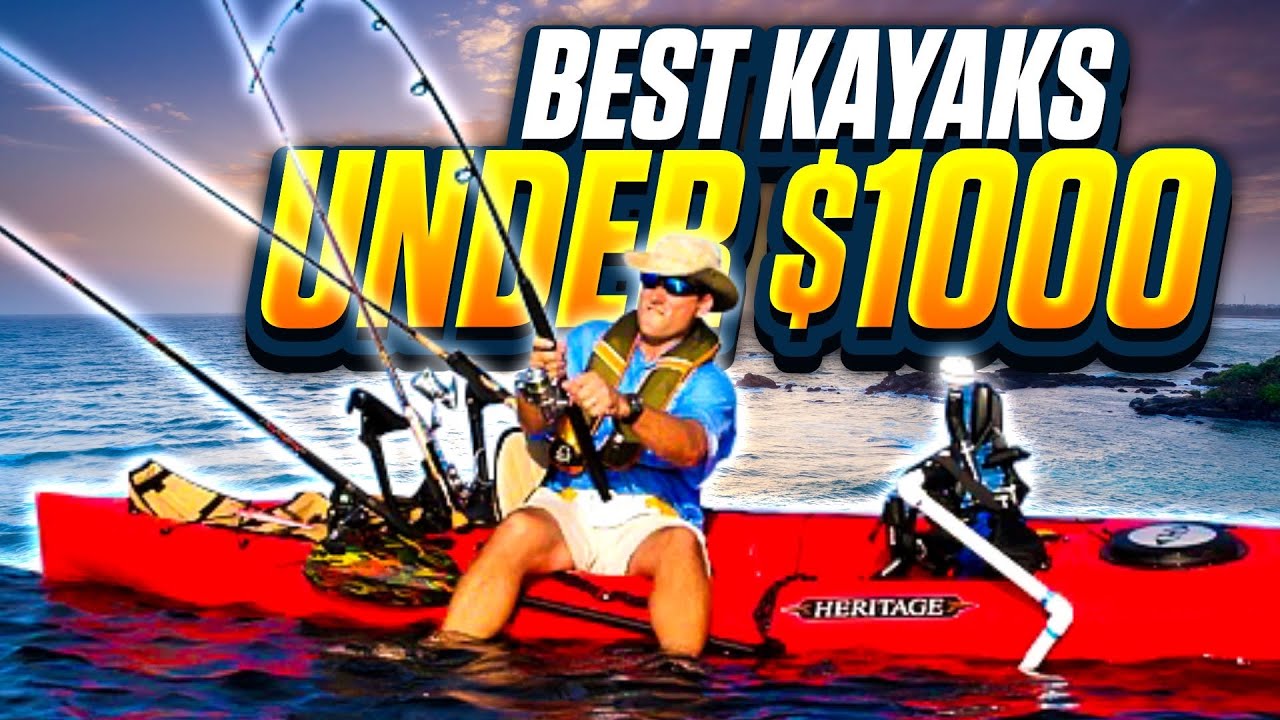 BEST Fishing Kayaks for $1000 or LESS!! : 2024 Review