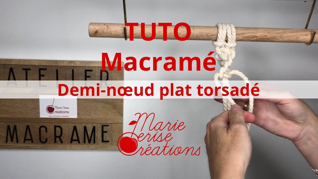 [TUTO] Macramé - Comment réaliser facilement un demi-nœud plat torsadé ?