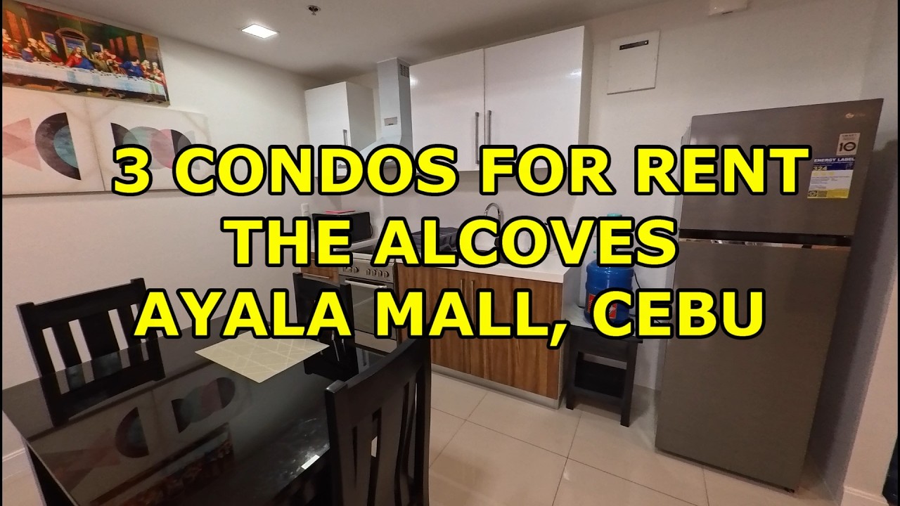 3 CONDOS FOR RENT! ALCOVES, AYALA MALL, CEBU CITY