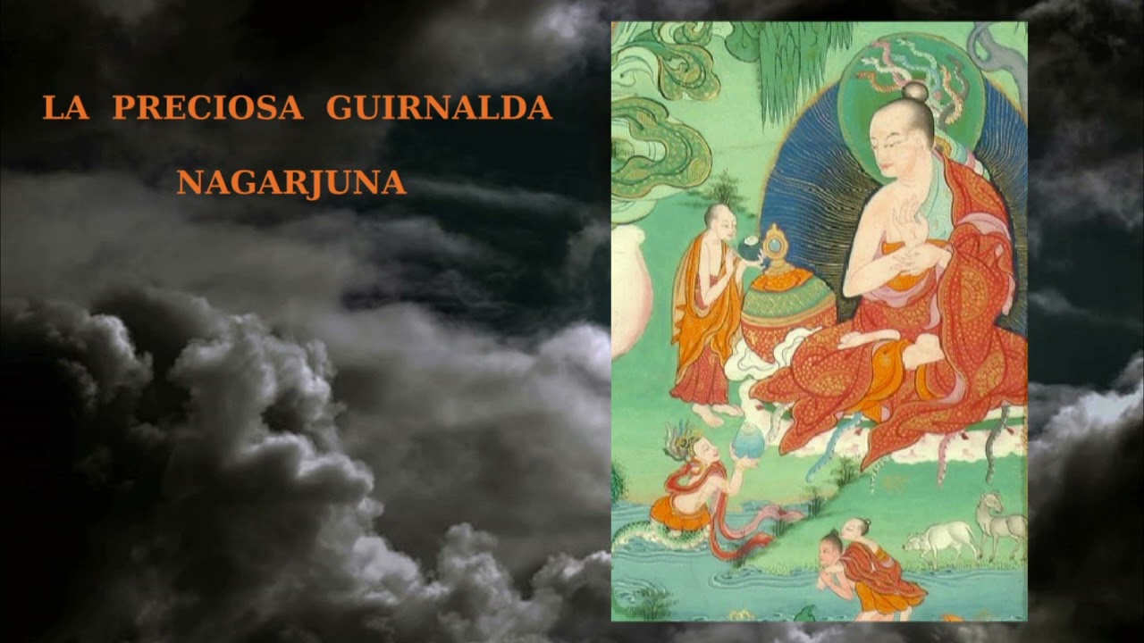 LA PRECIOSA GUIRNALDA (1) NAGARJUNA