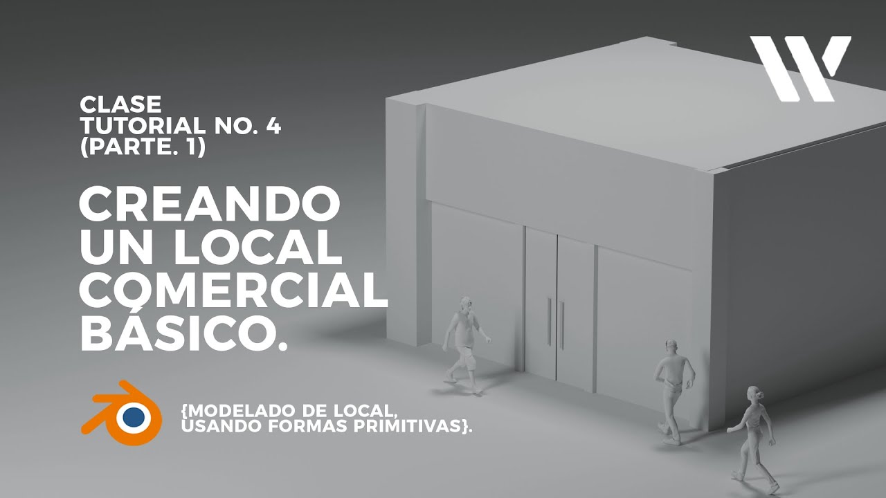 TUTORIAL   MODELADO LOCAL COMERCIAL B&Aacute;SICO