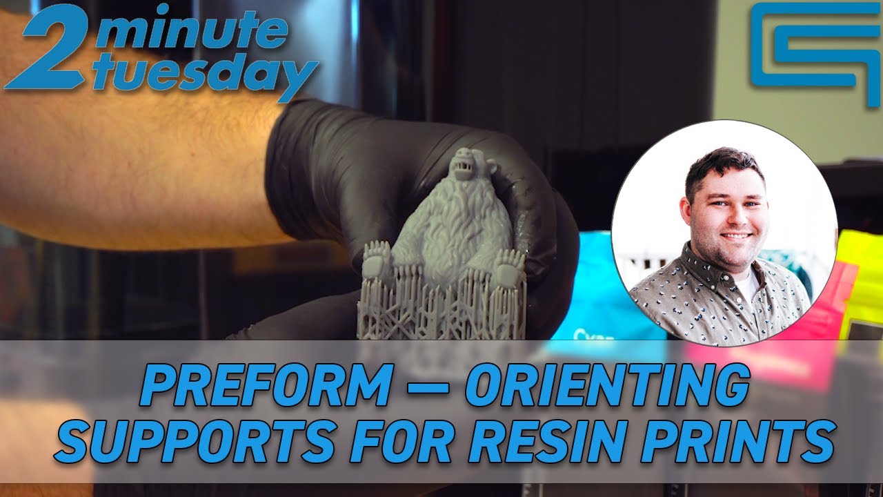PreForm — Orienting Supports for Resin Prints | 2 Minute Tuesday