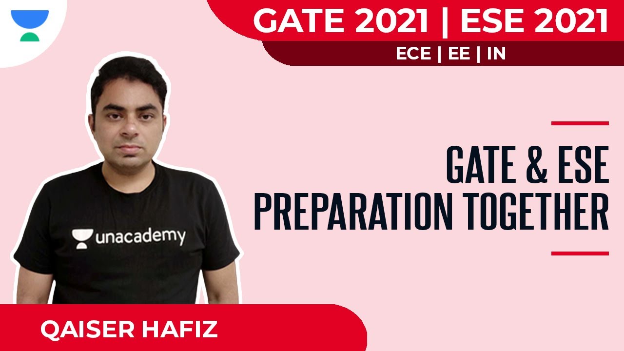 GATE & ESE Preparation together | EE & ECE | GATE 2021 | ESE 2021 | Qaisar Hafiz