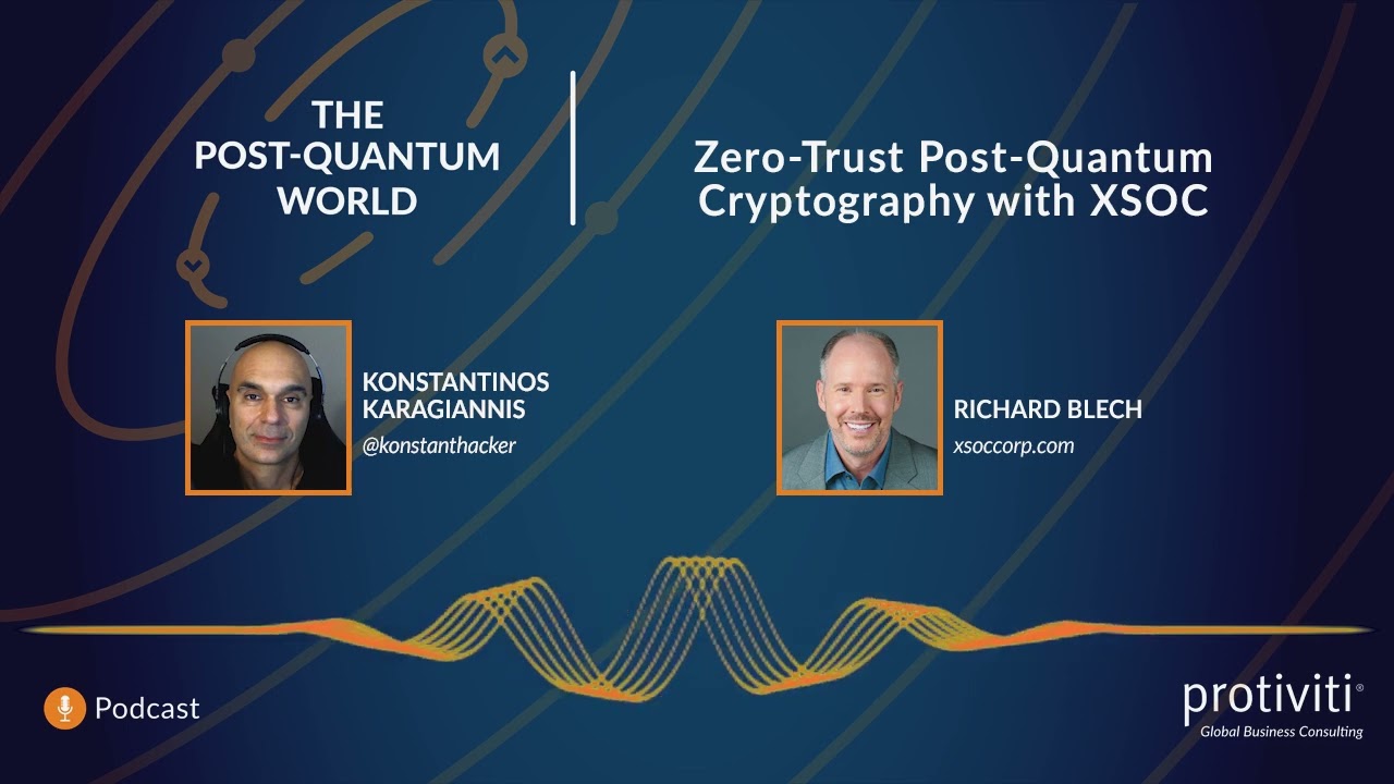 Zero-Trust Post-Quantum Cryptography&mdash; with XSOC | Ep. 83