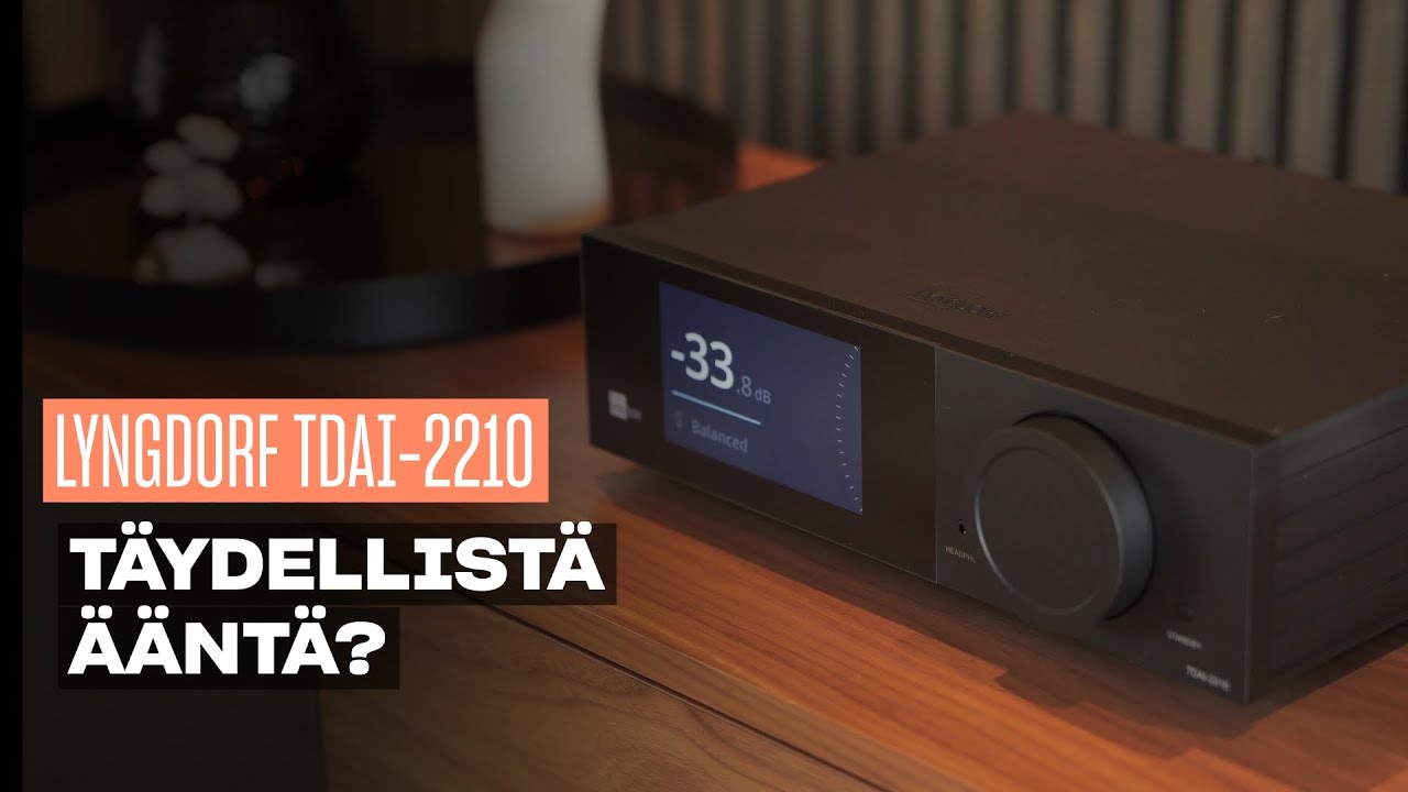 Lyngdorf TDAI-2210 - Täydellistä ääntä?
