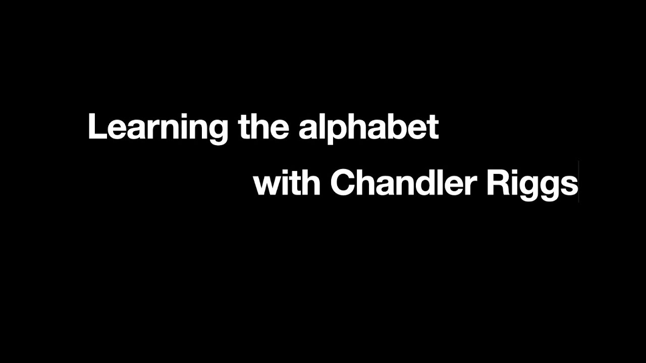 Learn the alphabet with Chandler Riggs