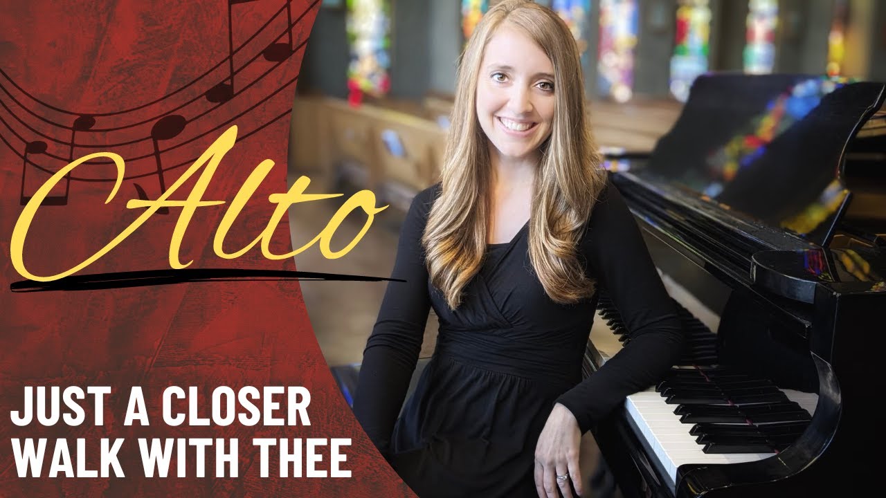 Just a Closer Walk with Thee (Alto)