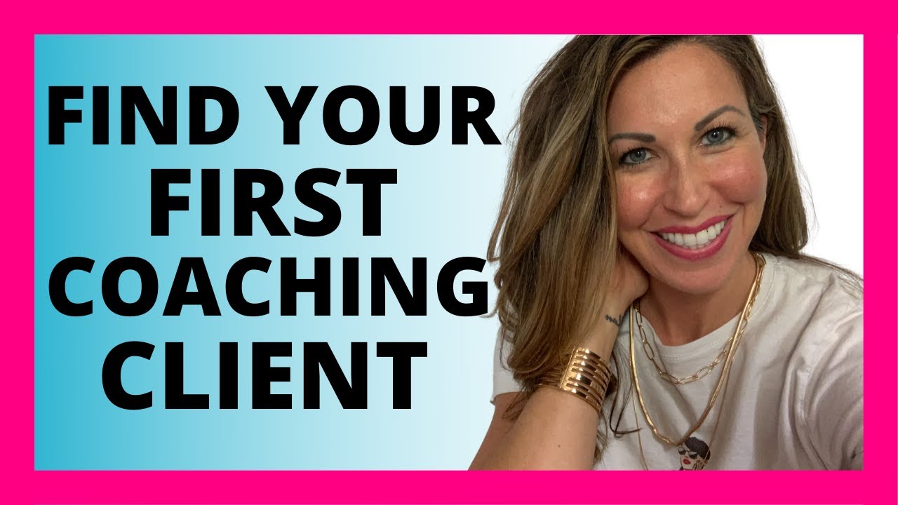 REVEALED Strategy to Find Your First Coaching Clients! ( & Get over The FEAR of Asking to Get PAID)