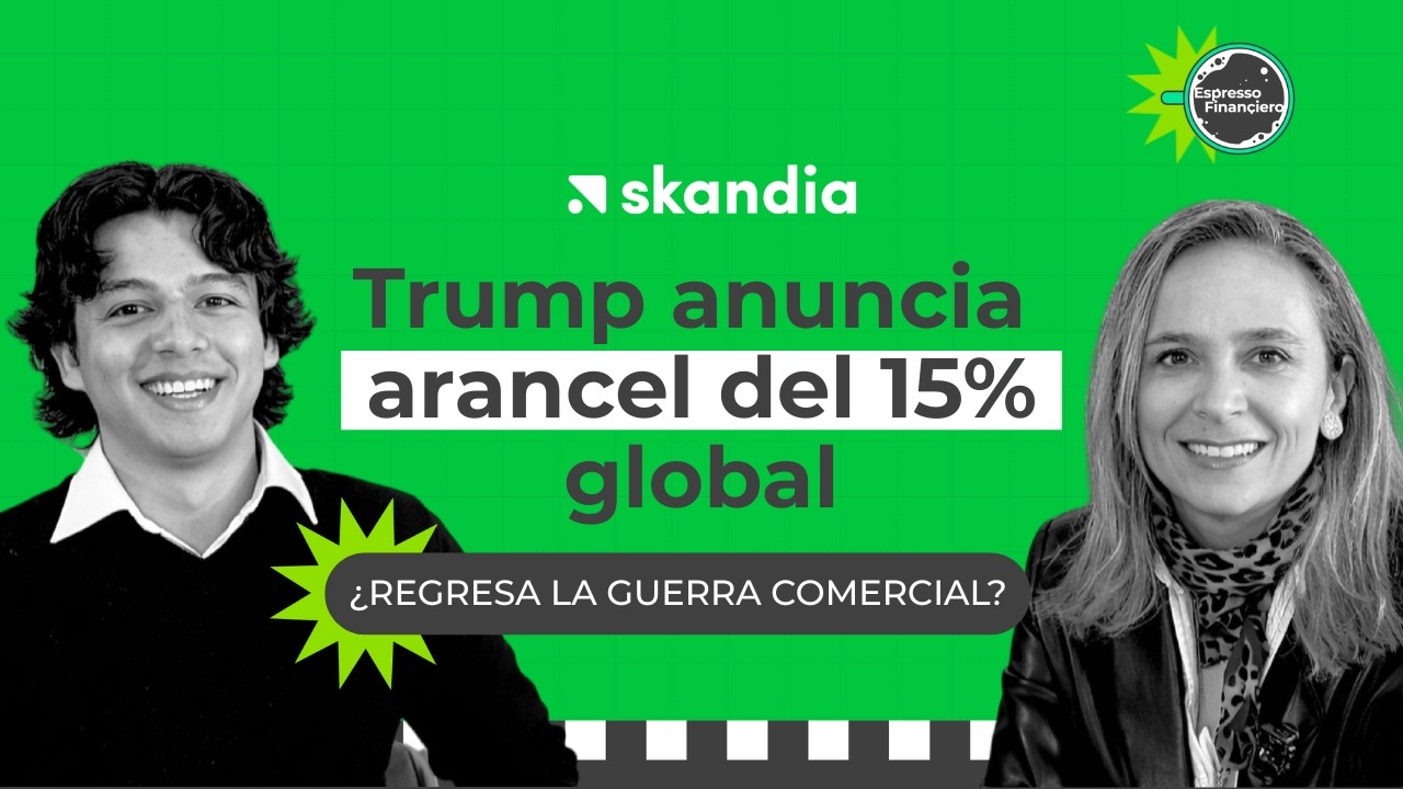 Trump anuncia arancel del 15% global, ¿regresa la guerra comercial? | Espresso Financiero – Ep. 21