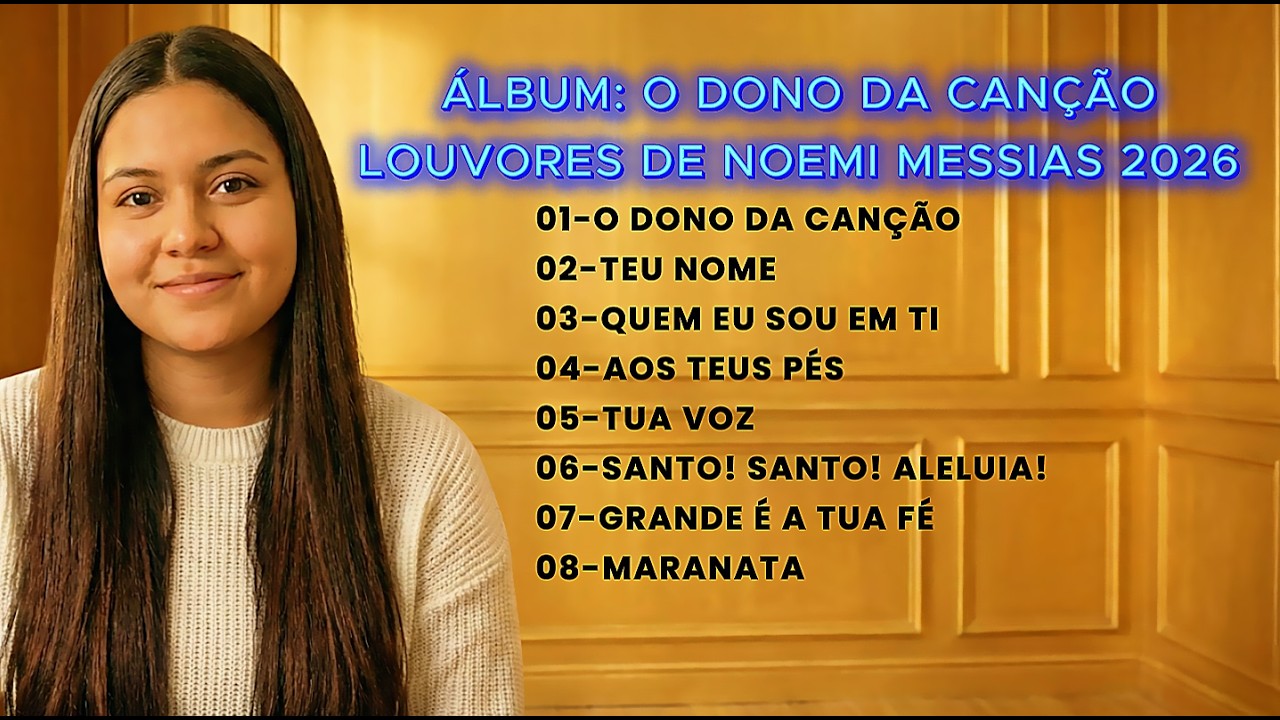 Noemi de Messias - Álbum O Dono da Canção 2026