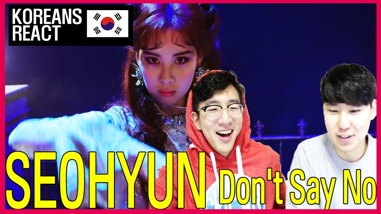 SEOHYUN(SNSD) - DON'T SAY NO Reaction!