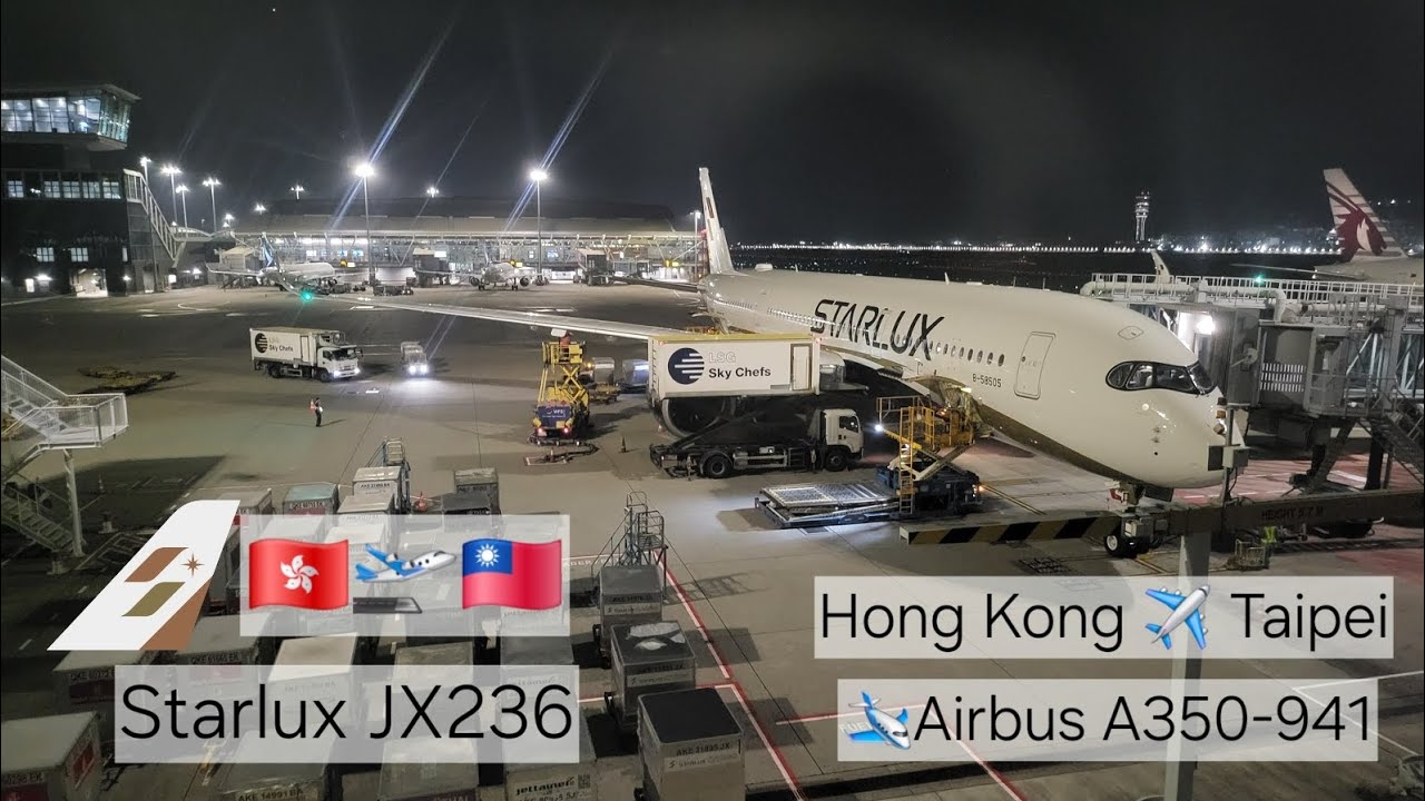 JX236 Starlux Airlines Hong Kong to Taipei NEW Airbus A350-941 Flight Experience Take Off Landing