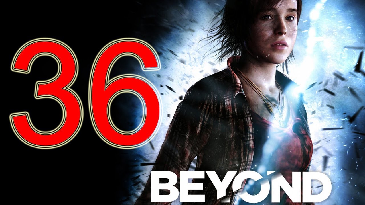 Beyond Two Souls FINAL MISSION Final BOSS Walkthrough part 36 No Commentary Gameplay Let's play