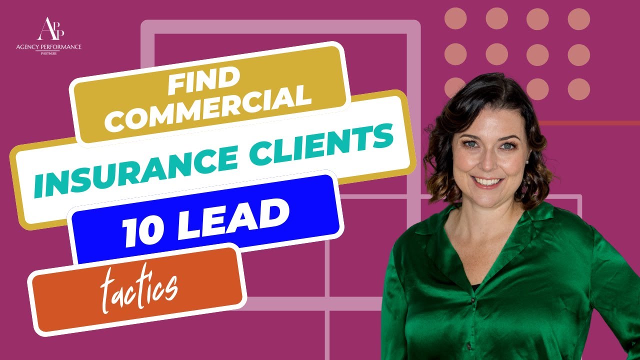 Find Commercial Insurance Clients with These 10 Lead Generation Tactics