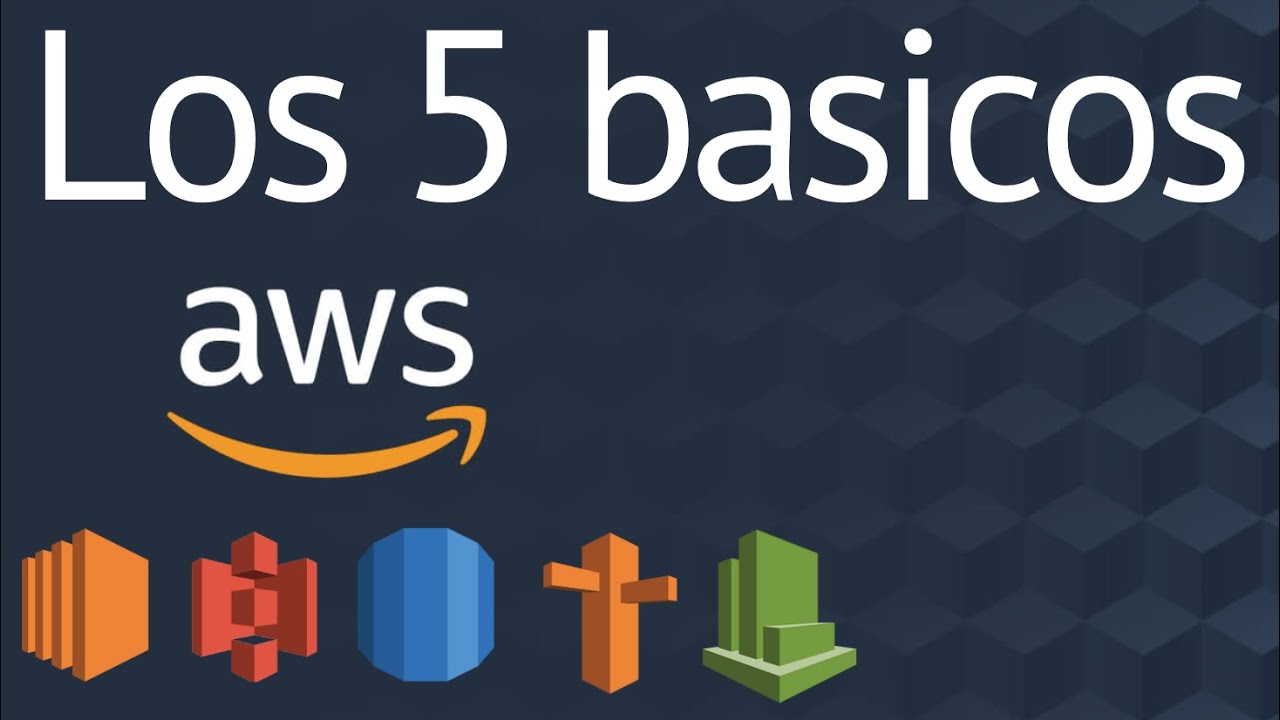 Los 5 servicios basicos de AWS Web Services