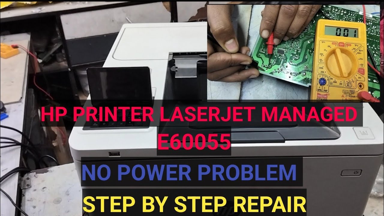 Hp laserjet managed E60055 No Power Problem solution| How to repair hp laserjet E60055 power supply 
