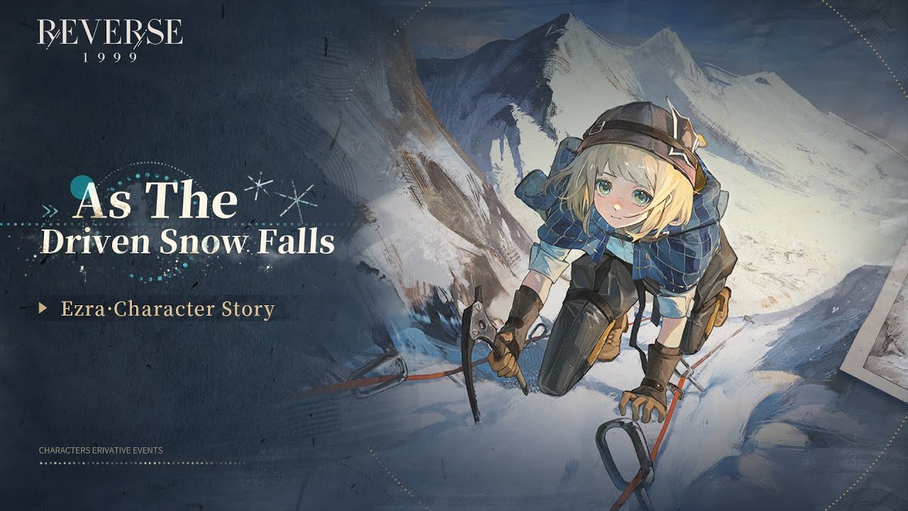 As The Driven Snow Falls | Ezra Character Story | Reverse: 1999 | Full Story
