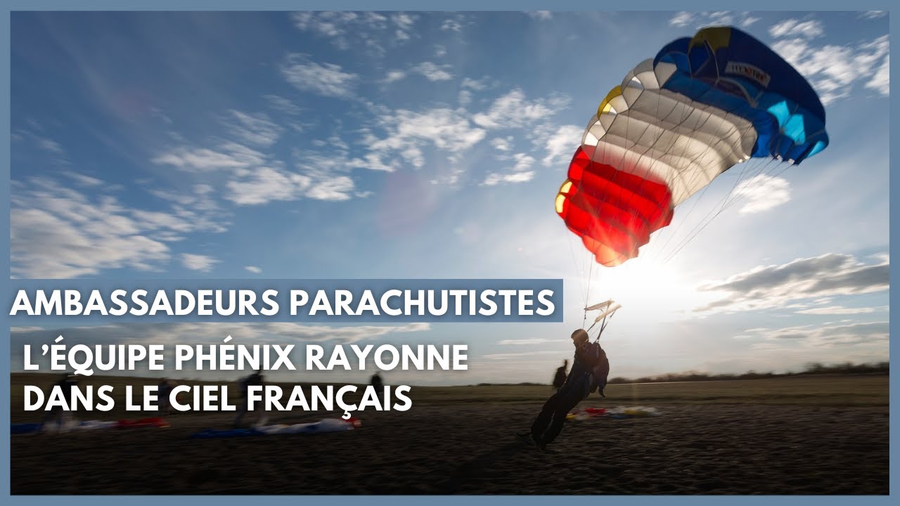 Ambassadeurs parachutistes: l’équipe Phénix rayonne dans le ciel Français