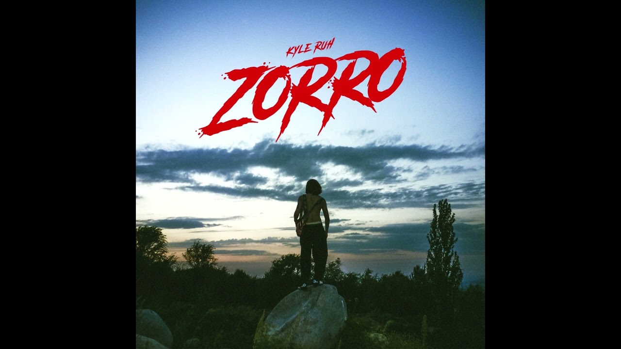 Kyle Ruh - Zorro (Official Audio)