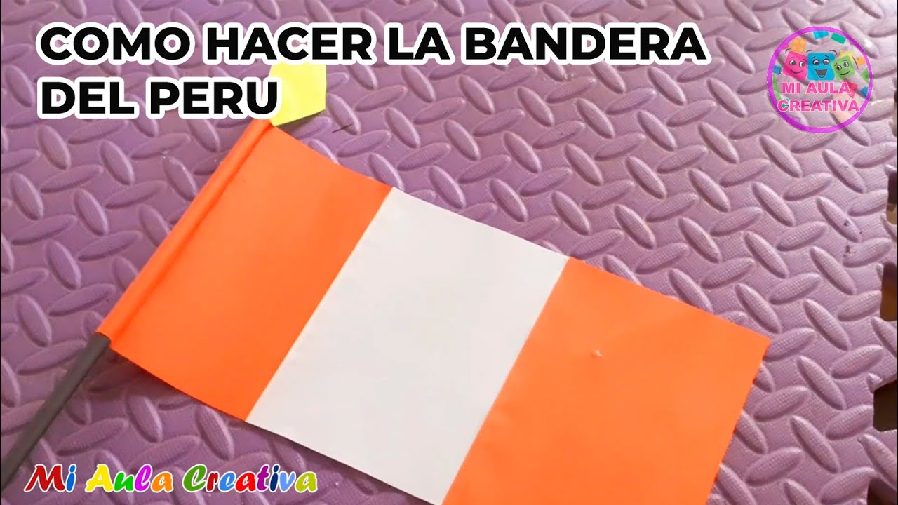 COMO HACER LA BANDERA DEL PERÚ DE PAPEL