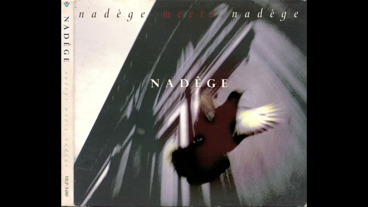 Nad&egrave;ge Meets Nad&egrave;ge [1994 Full Album]