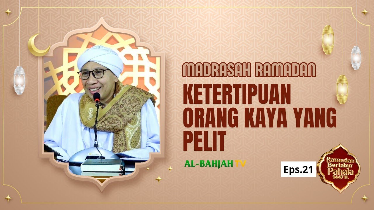 Madrasah Ramadan Bersama Buya Yahya | 21 Ramadan 1447 H / 11 Maret 2026 M